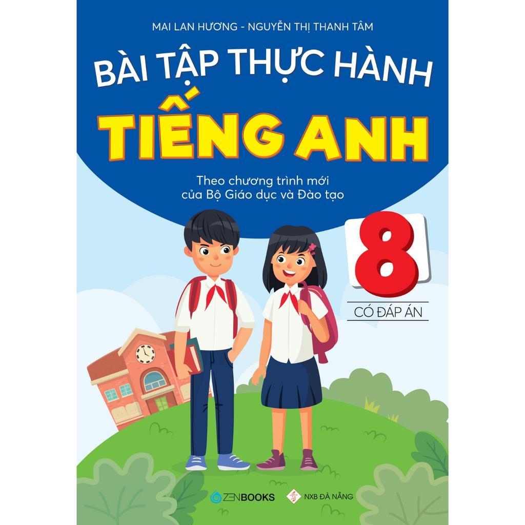 Sách - Bài Tập Thực Hành Tiếng Anh 8 (Có Đáp Án - CT Mới của Bộ GD&ĐT) Mai Lan Hương