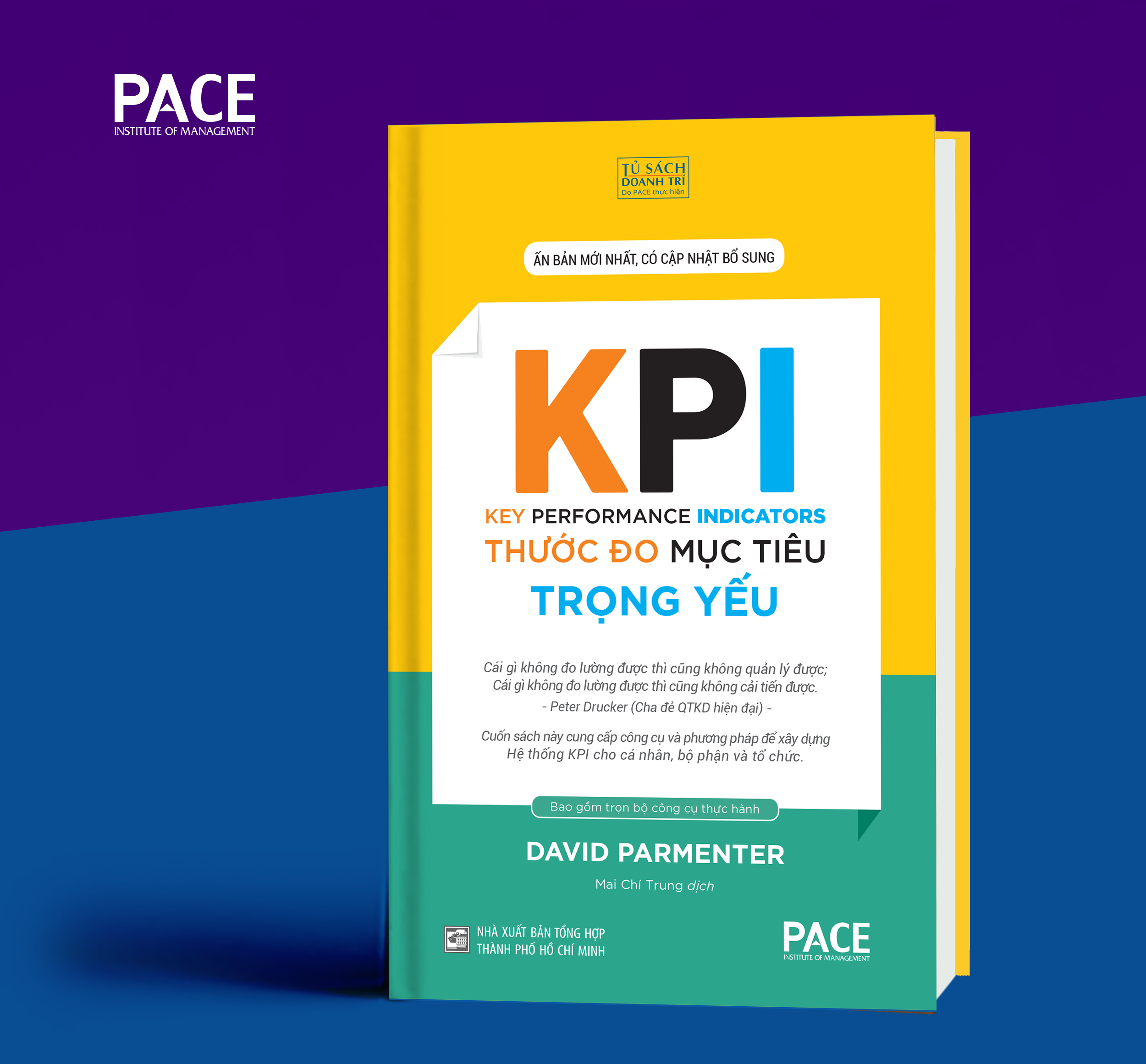 (Bìa Cứng) KPI - THƯỚC ĐO MỤC TIÊU TRỌNG YẾU (The Key Performance Indicators) - David Parmenter - Mai Chí Trung dịch - Tái bản 2023