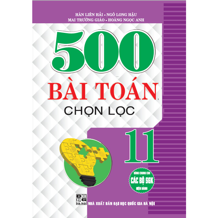 500 Bài Toán Chọn Lọc 11 (dùng chun g cho các bộ sgk hiện hành)