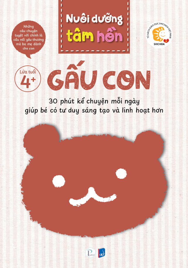Bộ Sách Nuôi Dưỡng Tâm Hồn - Gấu Con - Lứa Tuổi 4+ (Bộ 6 Tập)
