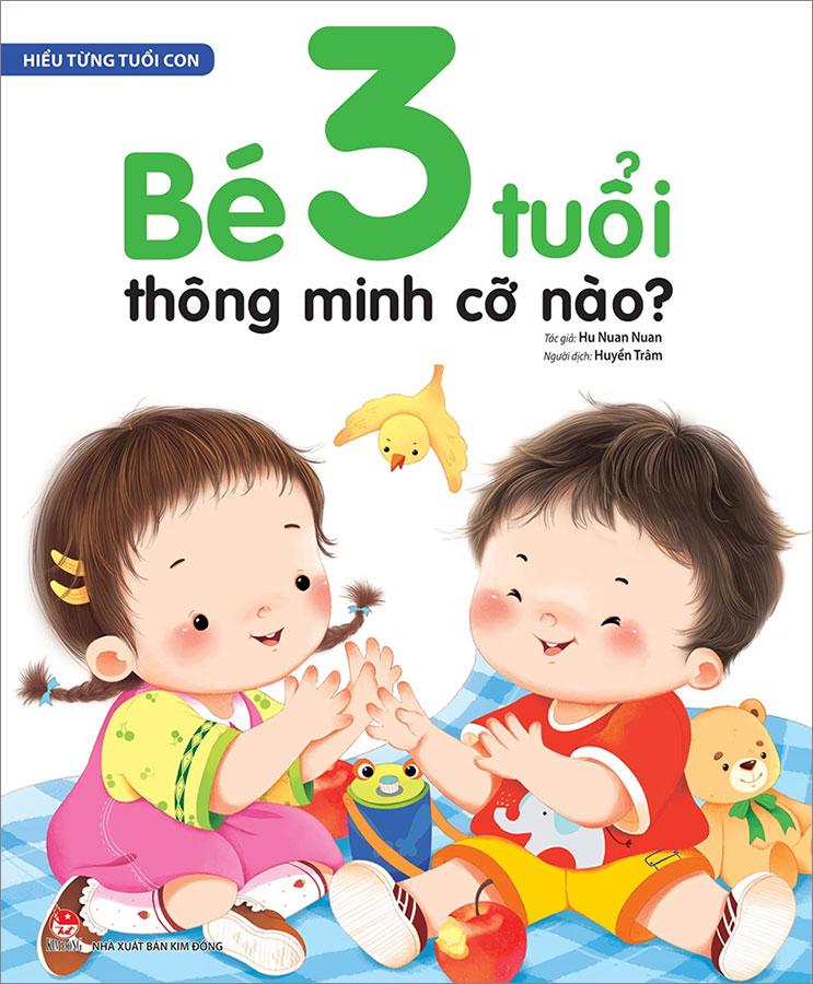 Hiểu Từng Tuổi Con - Bé 3 Tuổi Thông Minh Cỡ Nào?