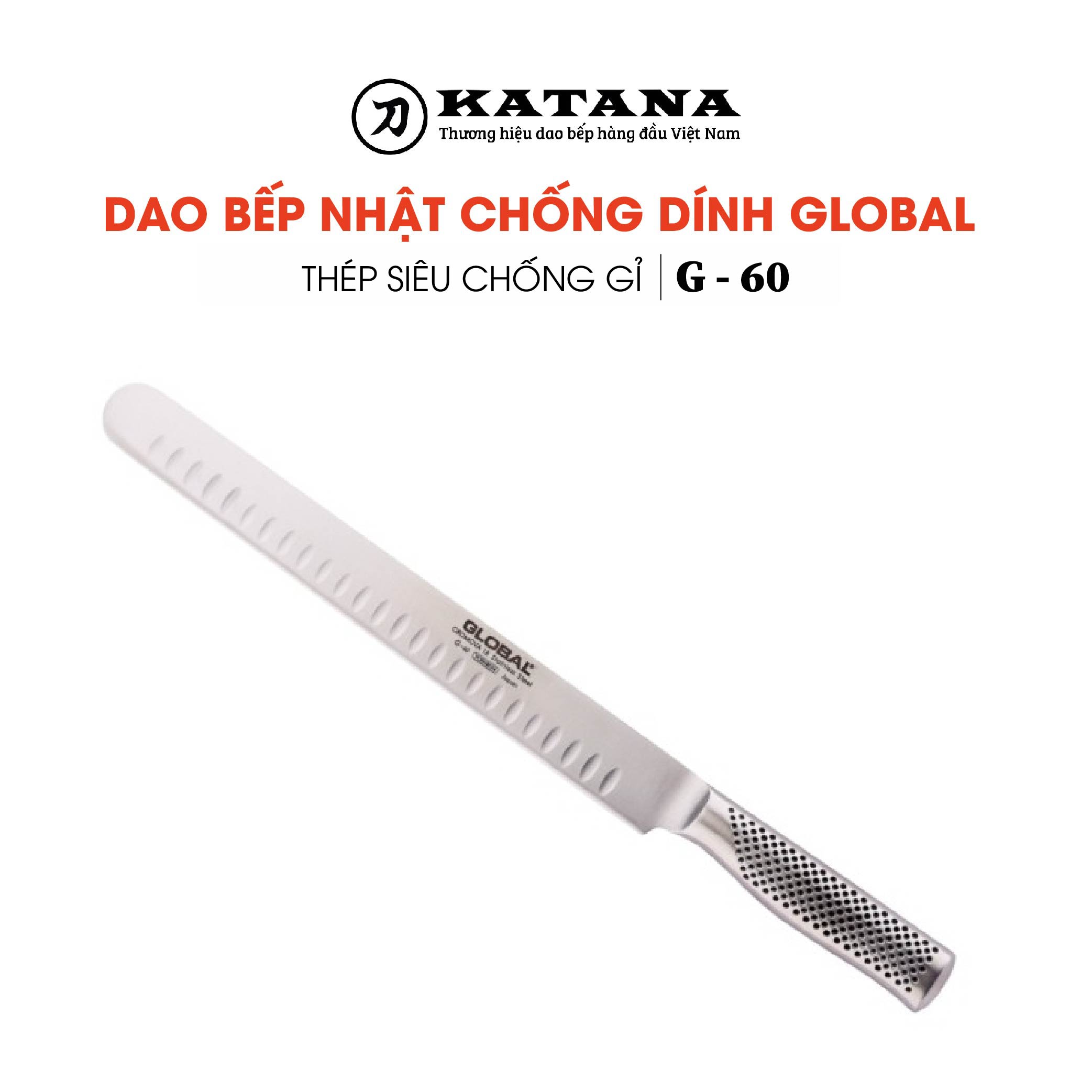 Dao bếp Nhật cao cấp Global G60 Long Slicer - Dao thái lát (300mm) - Dao bếp Nhật chính hãng