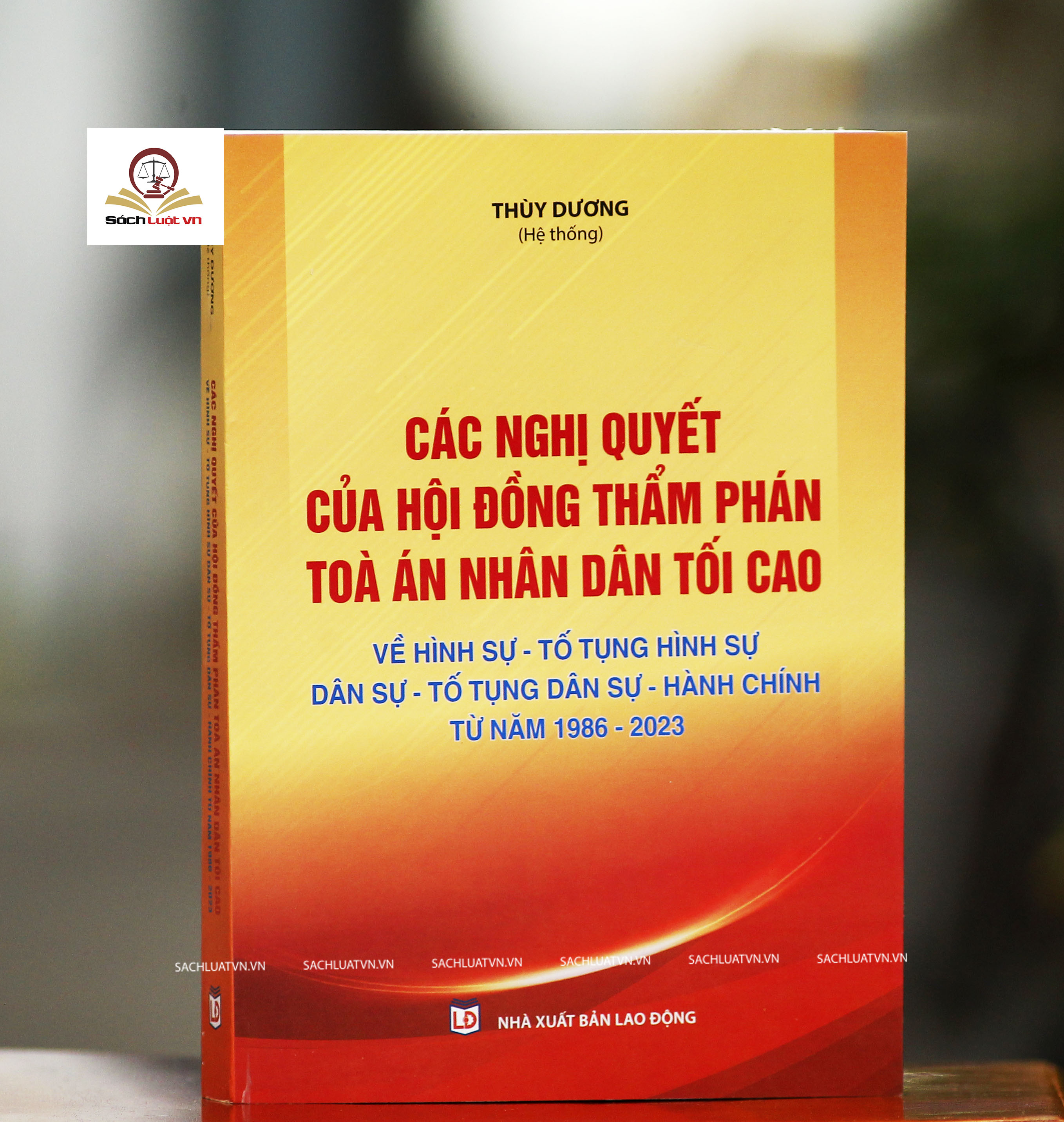 Các nghị quyết của Hội đồng thẩm phán Toà án nhân dân tối cao về Hình sự - Tố tụng Hình sự - Dân sự - Tố tụng Dân sự - Hành chính từ 1986 đến 2023