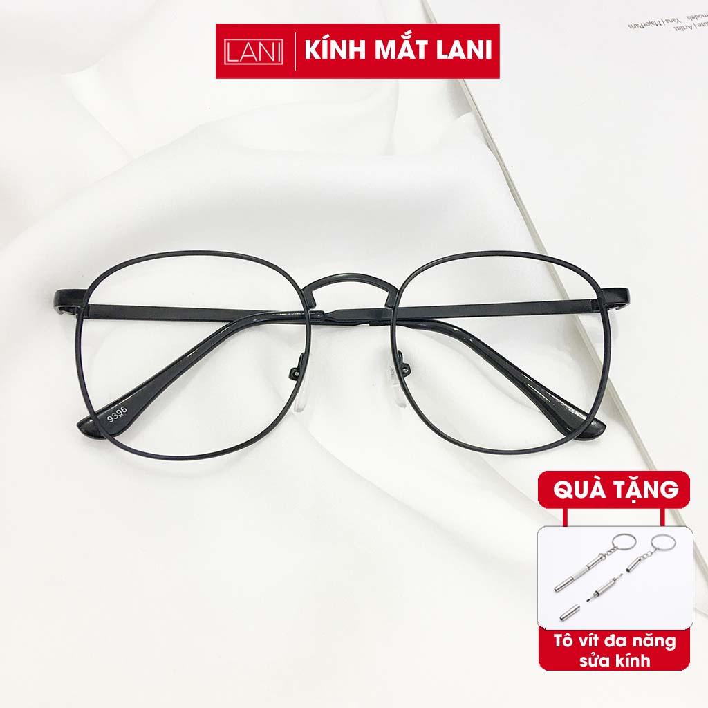 Gọng kính cận nam nữ ulzzang dáng vuông tròn thời trang Lani 9396 - Lắp mắt cận có độ theo yêu cầu