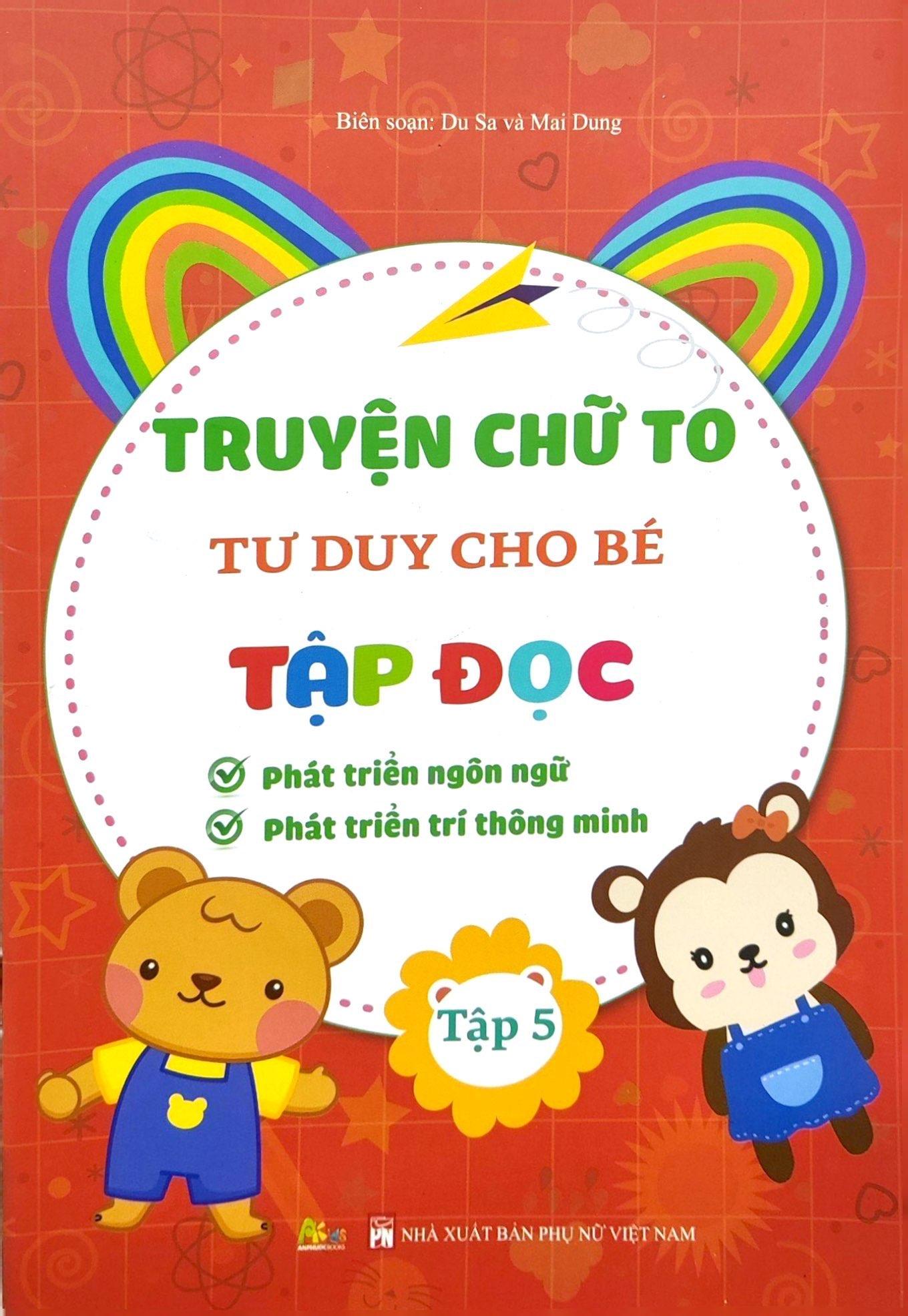 Truyện Chữ To Tư Duy Cho Bé Tập Đọc - Tập 5