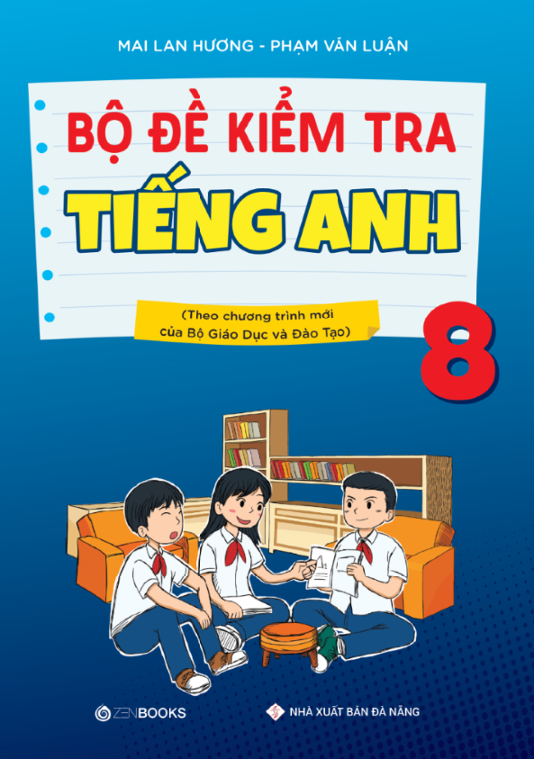 Bộ Đề Kiểm Tra Tiếng Anh 8