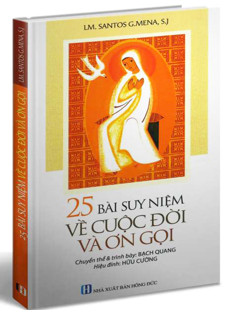 25 bài suy niệm về cuộc đời và ơn gọi