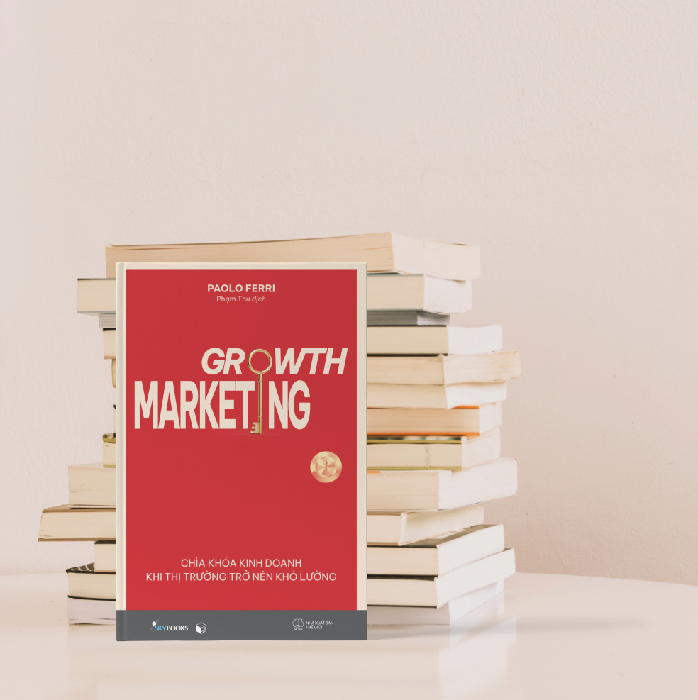 Growth Marketing - Chìa Khóa Kinh Doanh Khi Thị Trường Trở Nên Khó Lường