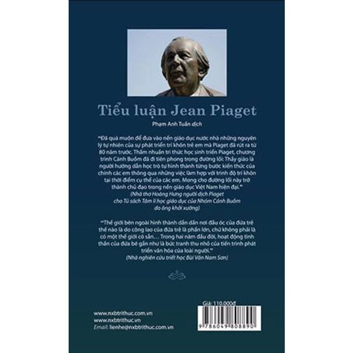 Tiểu Luận Jean Piaget - Tiểu sử tự thuật và tuyển chọn các bài viết dành cho đại chúng - Jean Piaget - Phạm Anh Tuấn dịch - (bìa mềm)