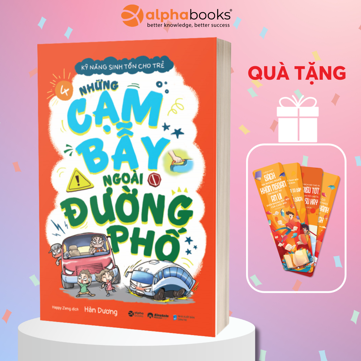 Kỹ Năng Sinh Tồn Cho Trẻ - Tập 4: Những Cạm Bẫy Ngoài Đường Phố