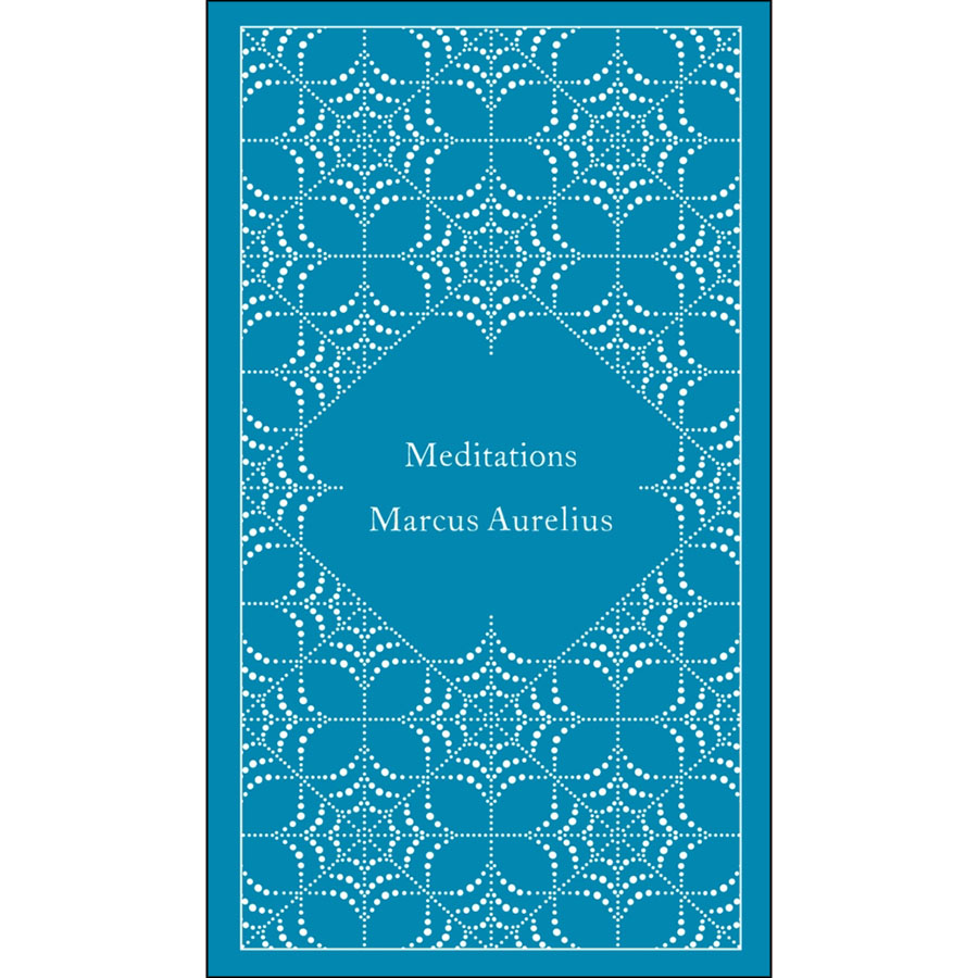 Meditations (A Penguin Classics Hardcover Series)