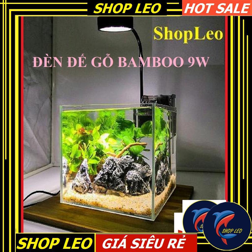 Đèn Led đế gỗ BamBoo 9W - đèn kệ gỗ - Phụ kiện cá cảnh - shopleo