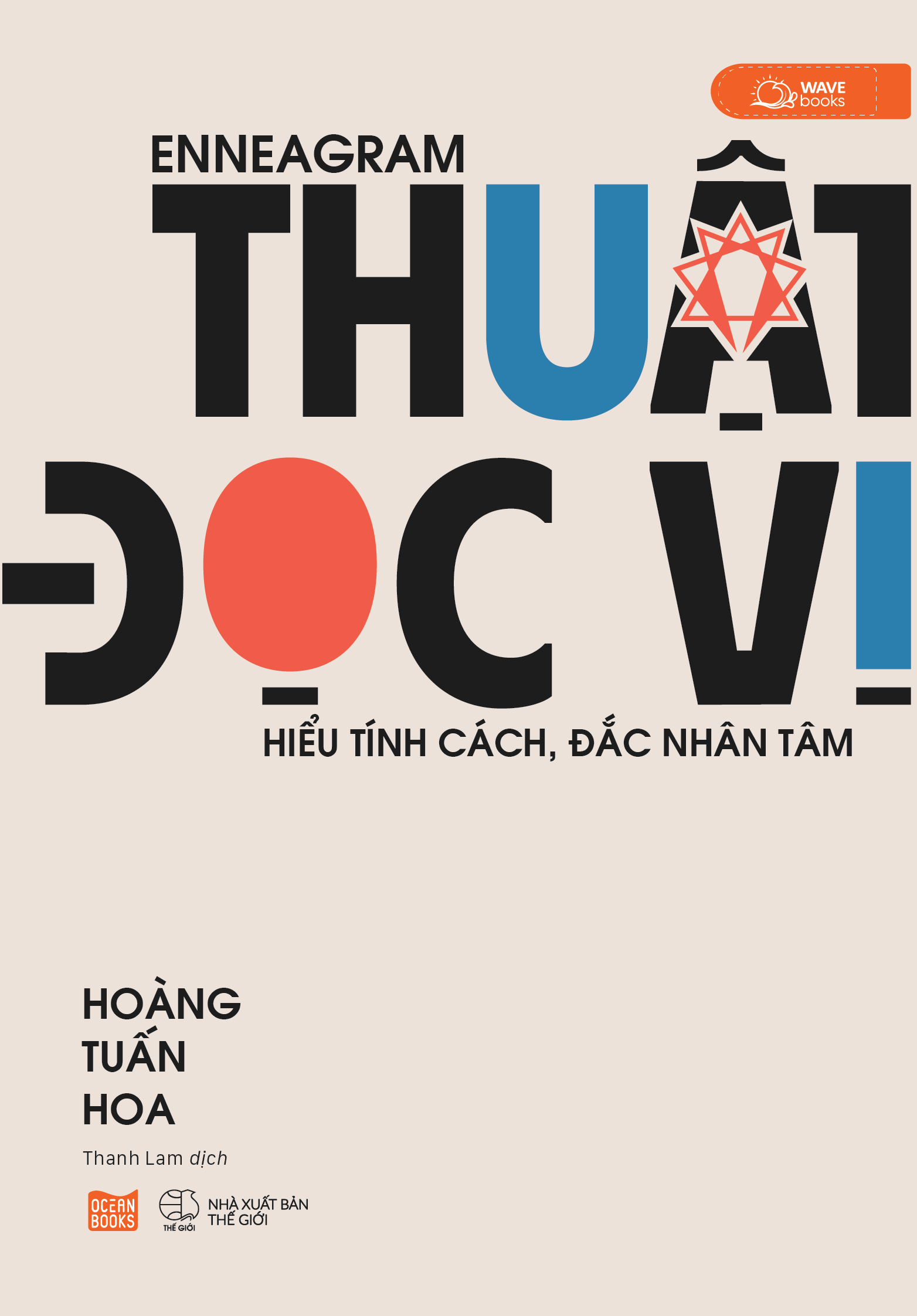 Enneagram - Thuật Đọc Vị - Hiểu Tính Cách, Đắc Nhân Tâm