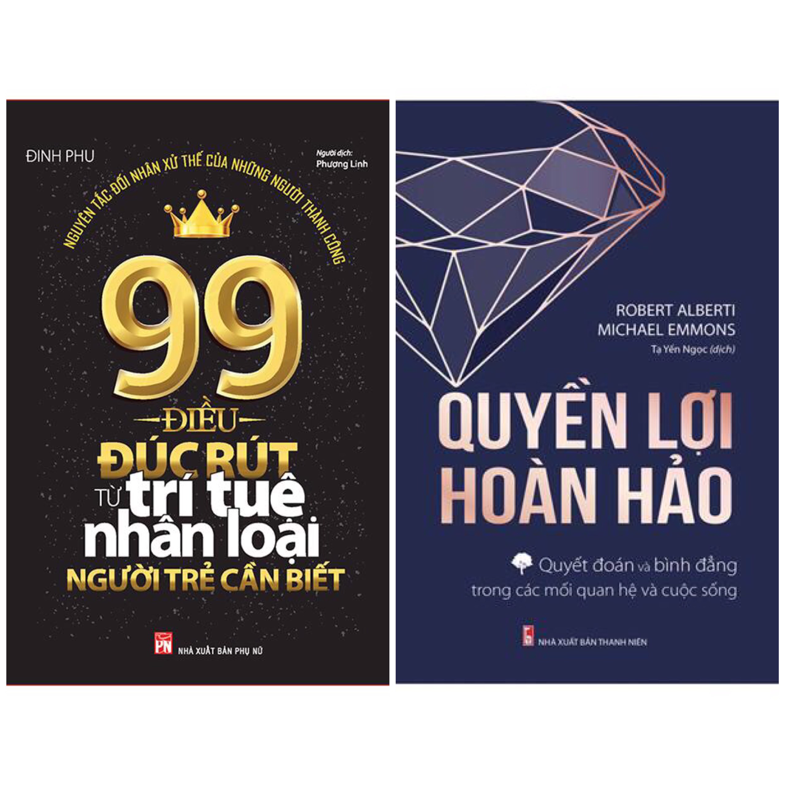 Những Bài Học Bỏ Túi Thông Minh Thời Nay: 99 Điều Đúc Rút Từ Trí Tuệ Nhân Loại Người Trẻ Cần Biết + Quyền Lợi Hoàn Hảo - Quyết Đoán Và Bình Đẳng Trong Các Mối Quan Hệ Và Cuộc Sống