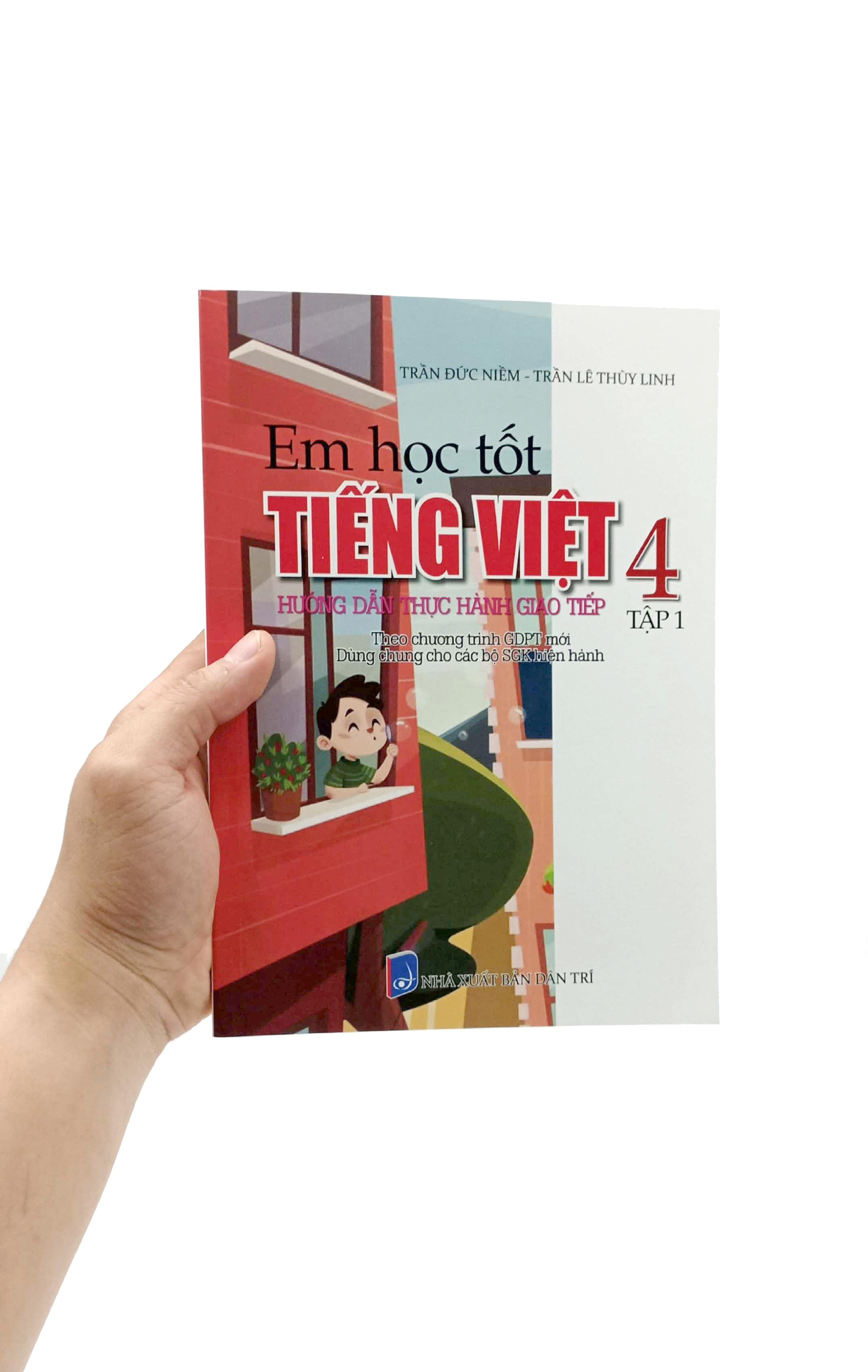 Em Học Tốt Tiếng Việt 4 - Tập 1 - Hướng Dẫn Thực Hành Giao Tiếp