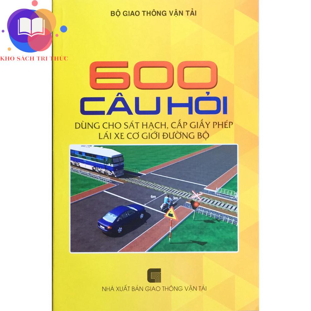 Sách - Combo 3 cuốn 600 câu hỏi dùng cho sát hạch, cấp giấy phép lái xe cơ giới đường bộ