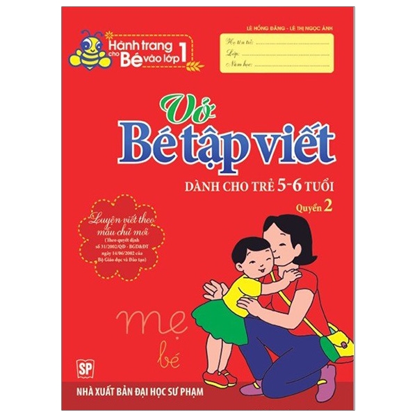 Hành Trang Cho Bé Vào Lớp 1 - Vở Bé Tập Viết - Dành Cho Trẻ 5-6 Tuổi