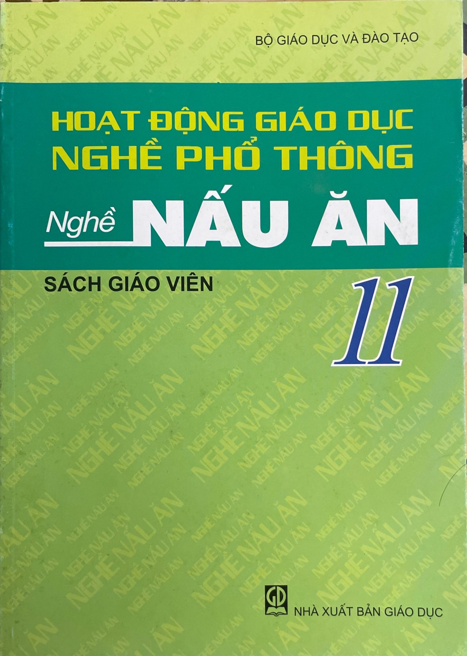 Hoạt Động Nghề Giáo Dục Nghề Phổ Thông Nghề Nấu Ăn 11 ( Sách Giáo Viên)