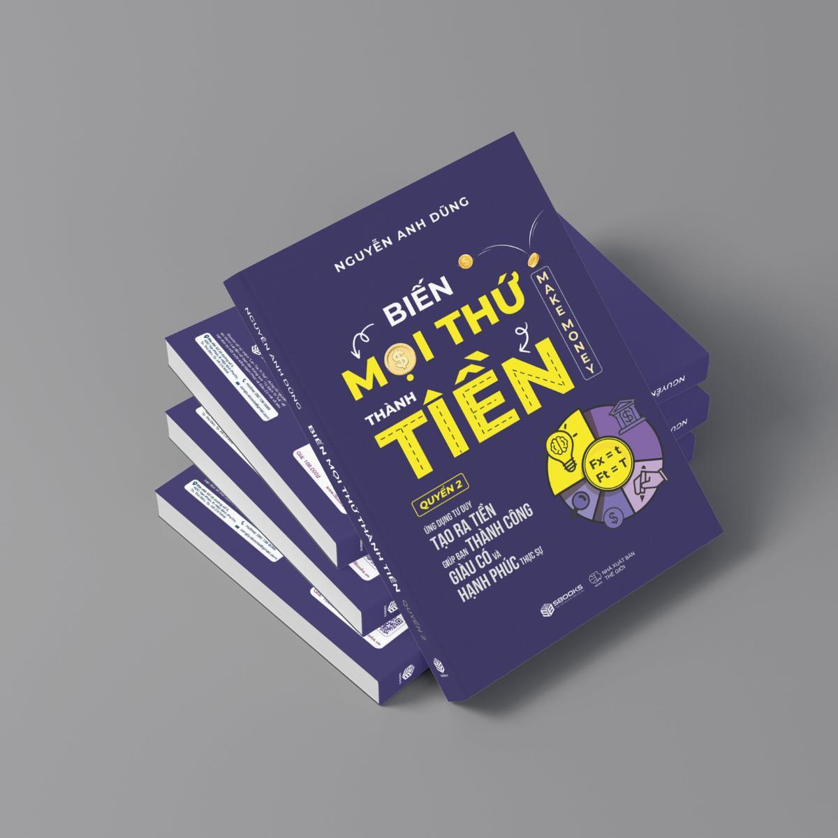 Sách - Biến Mọi Thứ Thành Tiền - Quyển 2 (Nguyễn Anh Dũng) - SBOOKS