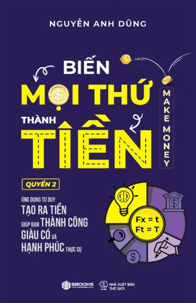 Biến Mọi Thứ Thành Tiền - Make Money - Quyển 2 _SB