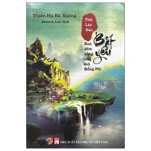 Sách - Thôi Lão Đạo Bắt Yêu - Ban Đêm Xông Vào Mộ Đổng Phi