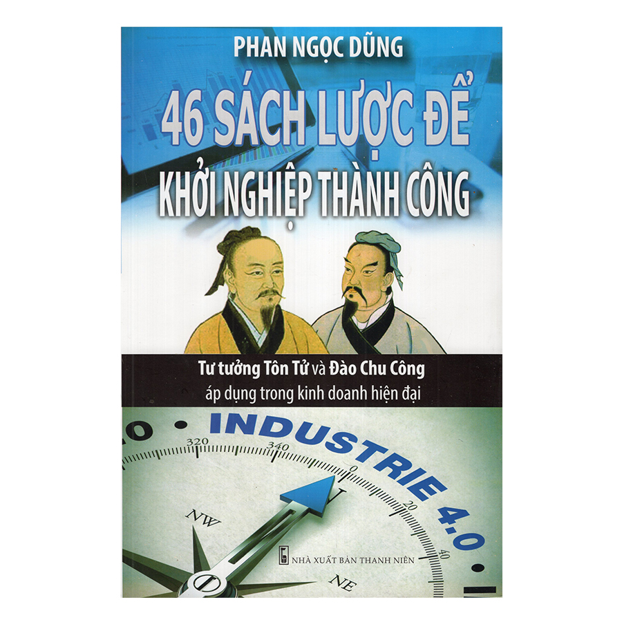 46 Sách Lược Để Khởi Nghiệp Thành Công - Tư Tưởng Tôn Tử Và Đào Chu Công Áp Dụng Trong Kinh Doanh Hiện Đại