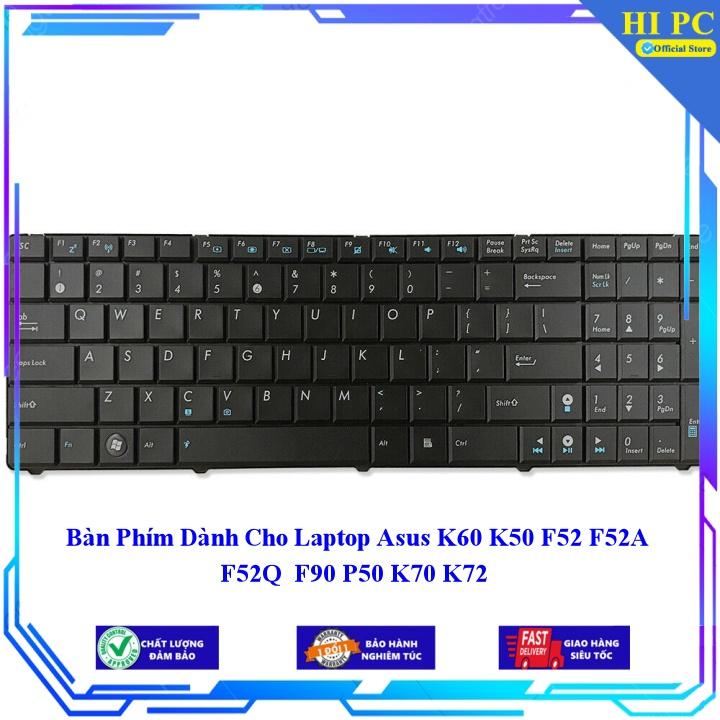 Bàn Phím Dành Cho Laptop Asus K60 K50 F52 F52A F52Q F90 P50 K70 K72 - Phím Zin - Hàng Nhập Khẩu