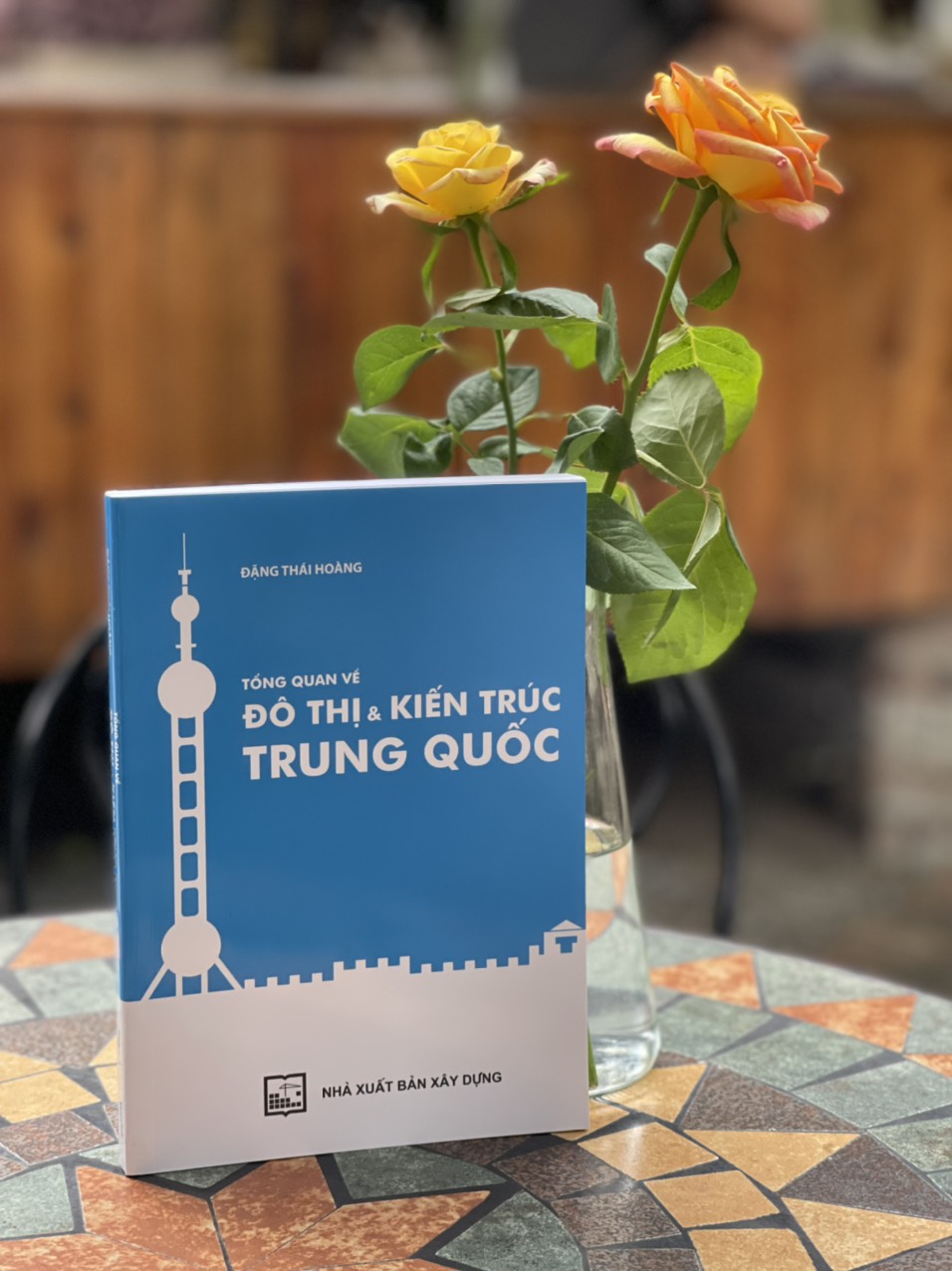 TỔNG QUAN VỀ ĐÔ THỊ &amp; KIẾN TRÚC TRUNG QUỐC - Đặng Thái Hoàng - Nxb Xây Dựng - bìa mềm