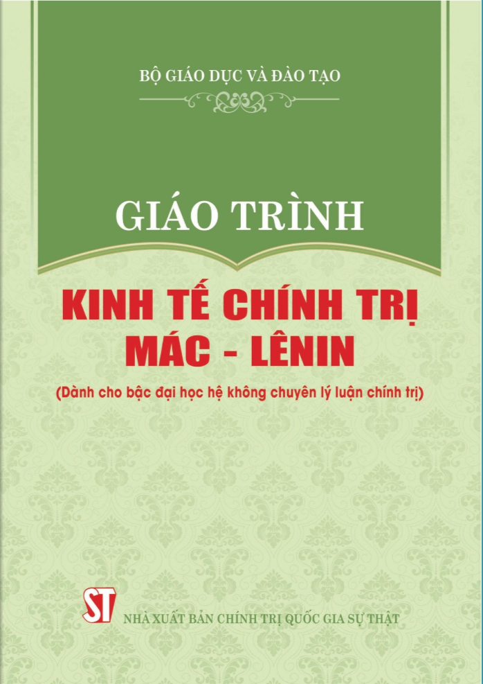 Sách - Giáo Trình Kinh Tế Chính Trị Mác - Lênin (Dành Cho Bậc Đại Học Hệ Không Chuyên Lý Luận Chính Trị) (Tái Bản 2024)
