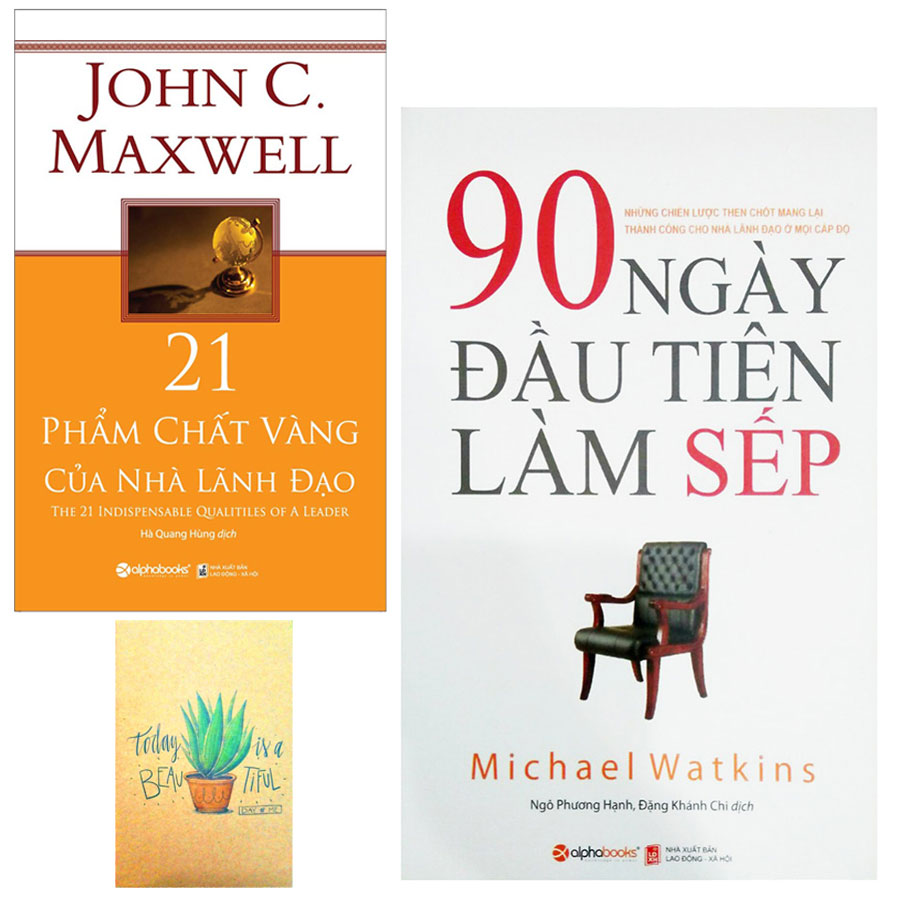 Combo 90 Ngày Đầu Tiên Làm Sếp và 21 Phẩm Chất Vàng Của Nhà Lãnh Đạo