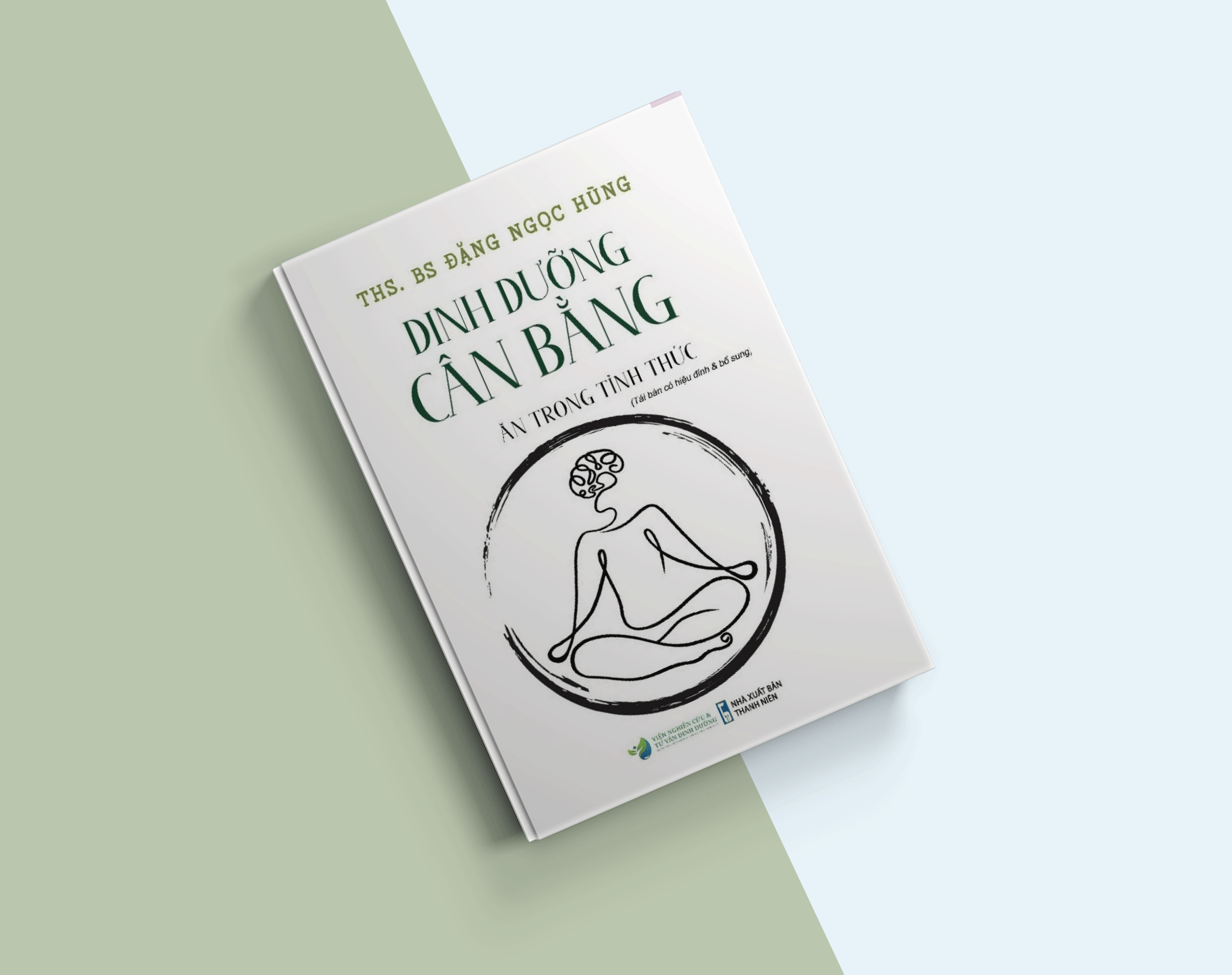 Sách Dinh dưỡng cân bằng - Ăn trong tỉnh thức (Tái bản có hiệu đính &amp; bổ sung)