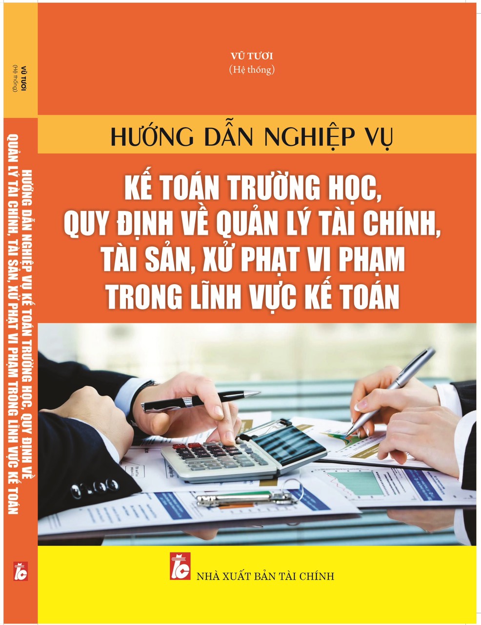 Hướng Dẫn Nghiệp Vụ Kế Toán Trường Học, Quy Định Về Quản Lý Tài Chính, Tài Sản, Xử Phạt Vi Phạm Trong Lĩnh Vực Kế Toán