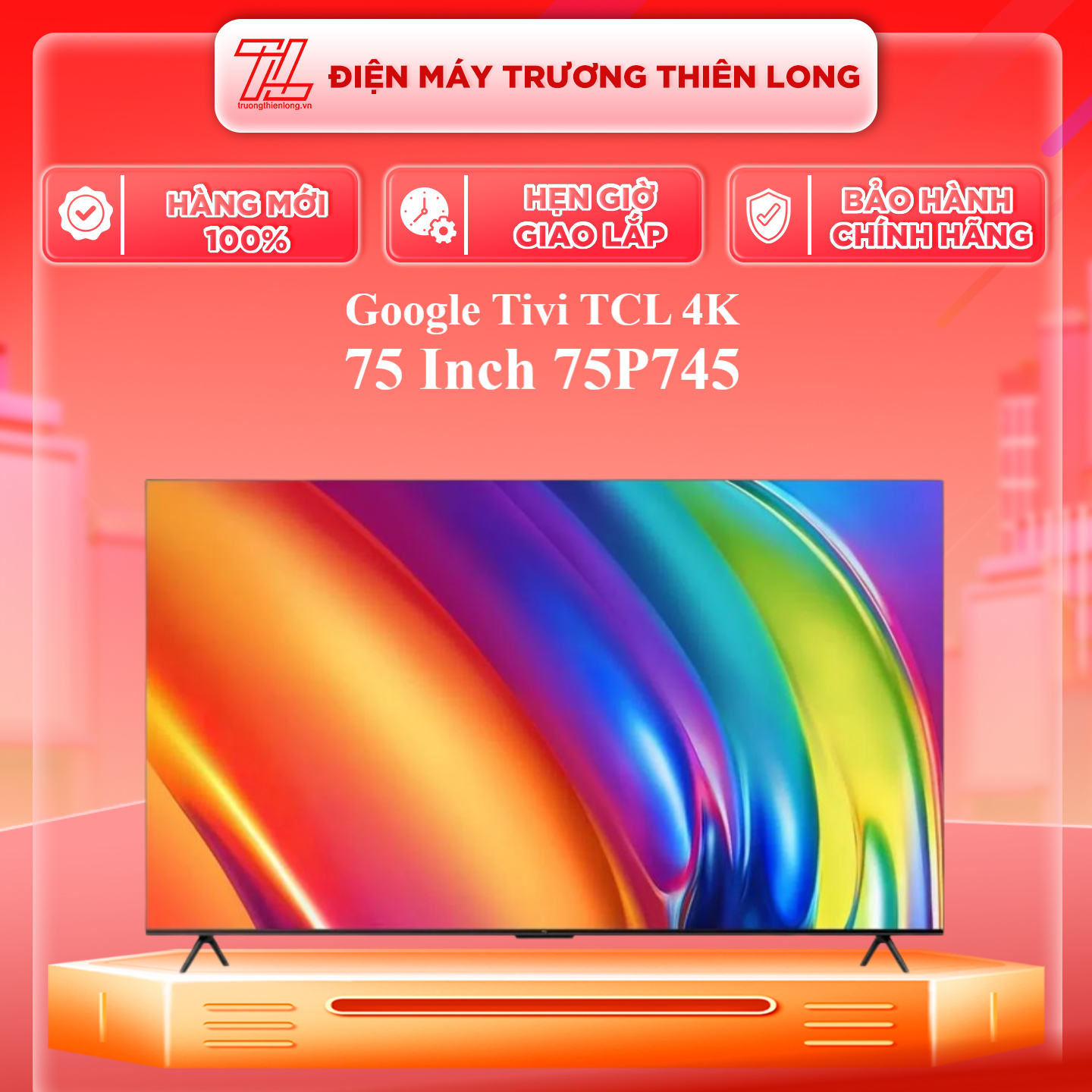 75P745 - Google Tivi TCL 4K 75 Inch 75P745 - Hàng Chính Hãng - Chỉ Giao Hồ Chí Minh