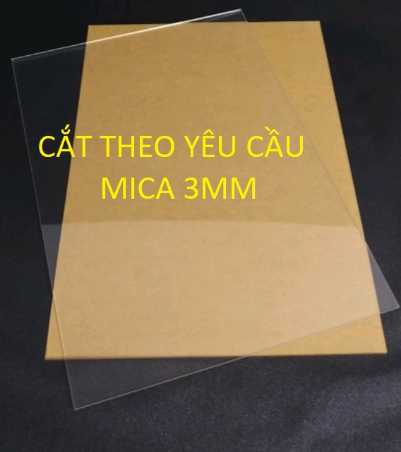 Tấm nhựa mica trong suốt  dày  3mm ( ĐỦ SIZE) , nhận cắt kích thước theo yêu cầu