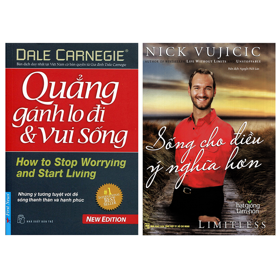 Combo Nick Vujicic - Sống Cho Điều Ý Nghĩa Hơn  + Quẳng Gánh Lo Đi Và Vui Sống