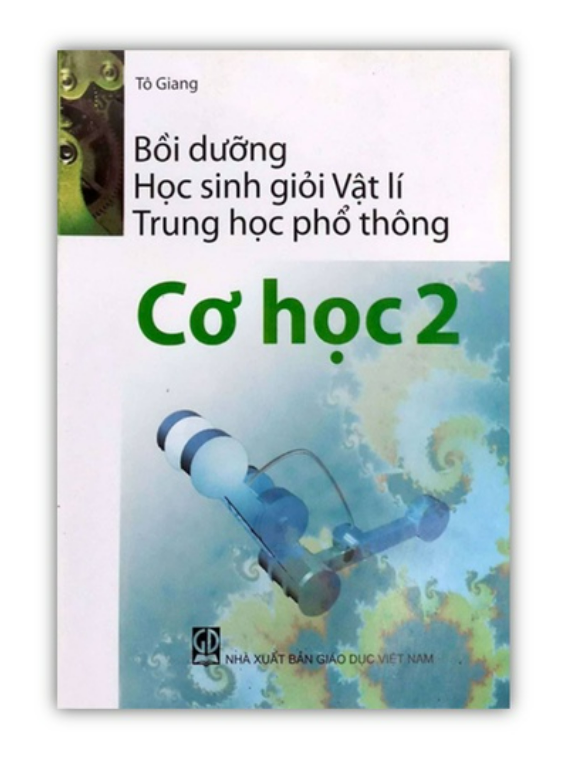 Sách - Bồi Dưỡng Học Sinh Giỏi Vật Lí Thpt Cơ Học 2