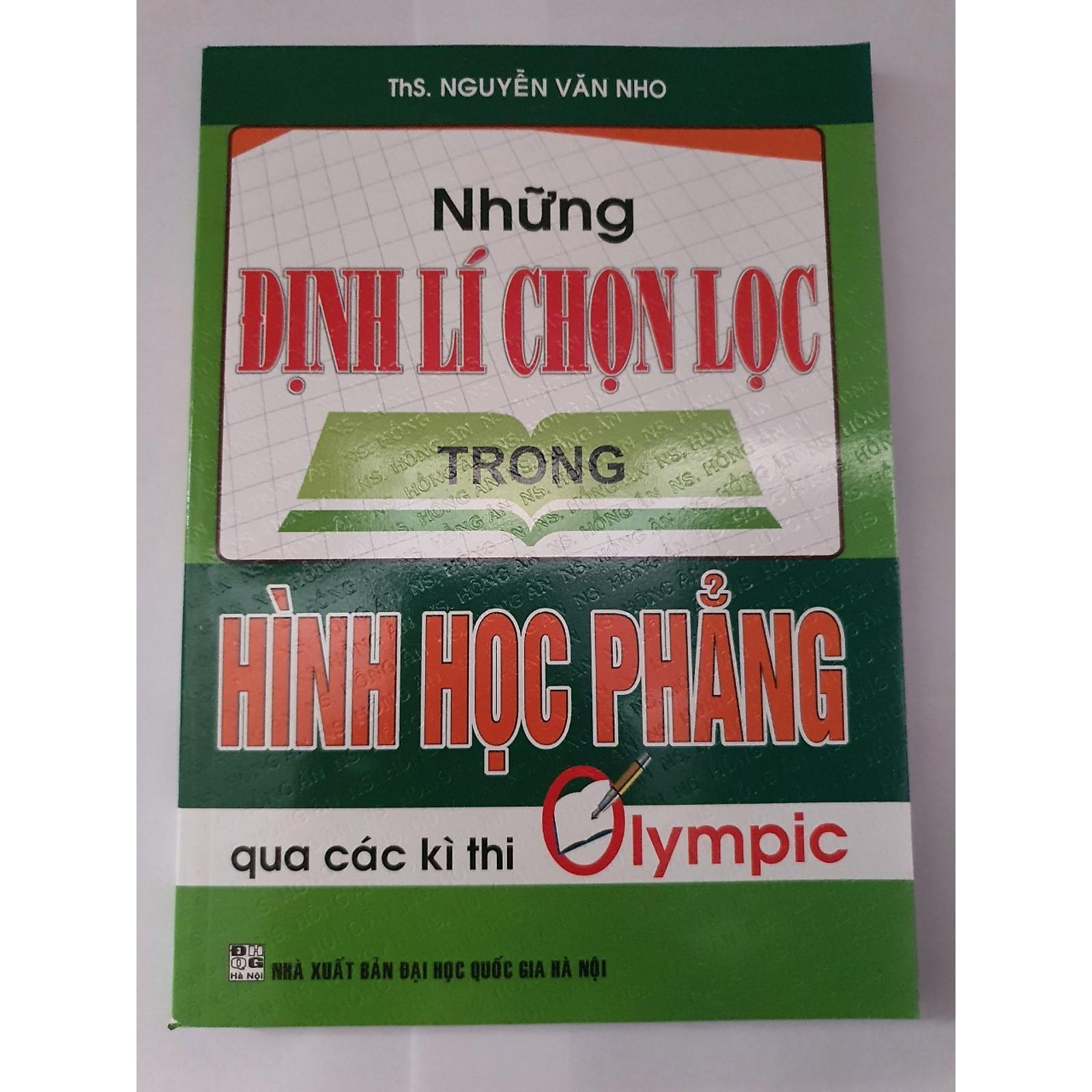 Sách - Những Định Lí Chọn Lọc Trong Hình Học Phẳng Qua Các Kỳ Thi Olympic - Hồng Ân