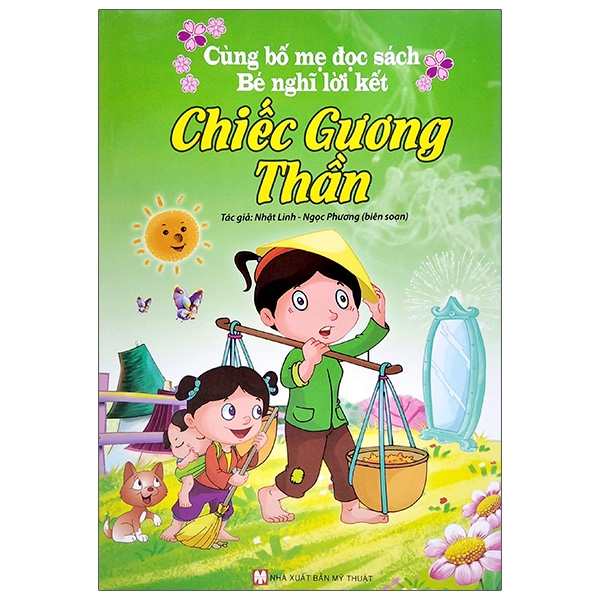 Cùng Bố Mẹ Đọc Sách Bé Nghĩ Lời Kết - Chiếc Gương Thần