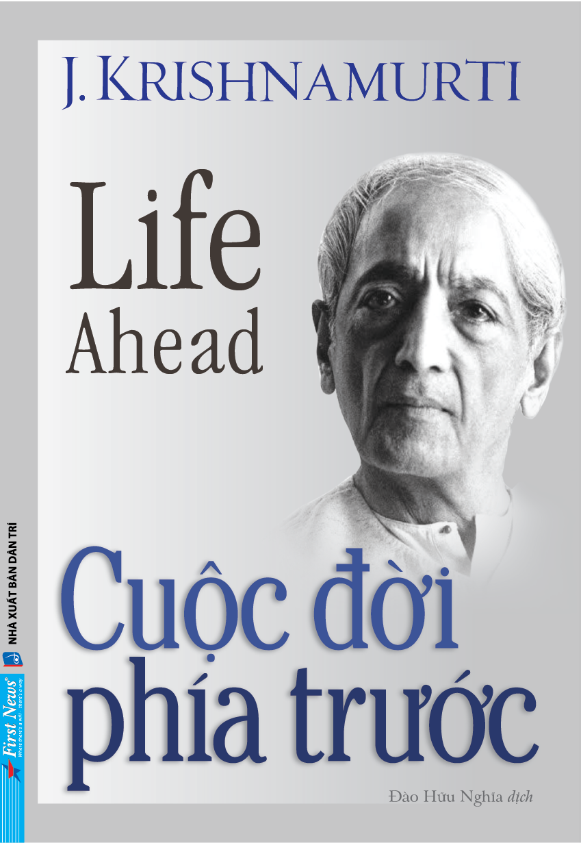 Cuộc Đời Phía Trước -  J. Krishnamurti