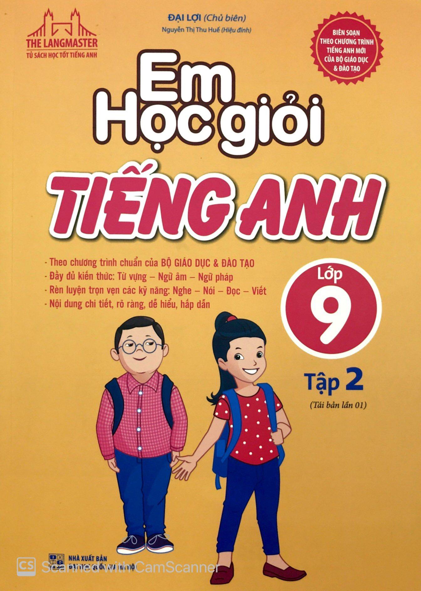 Em Học Giỏi Tiếng Anh Lớp 9 Tập 2 (Tái Bản 01)