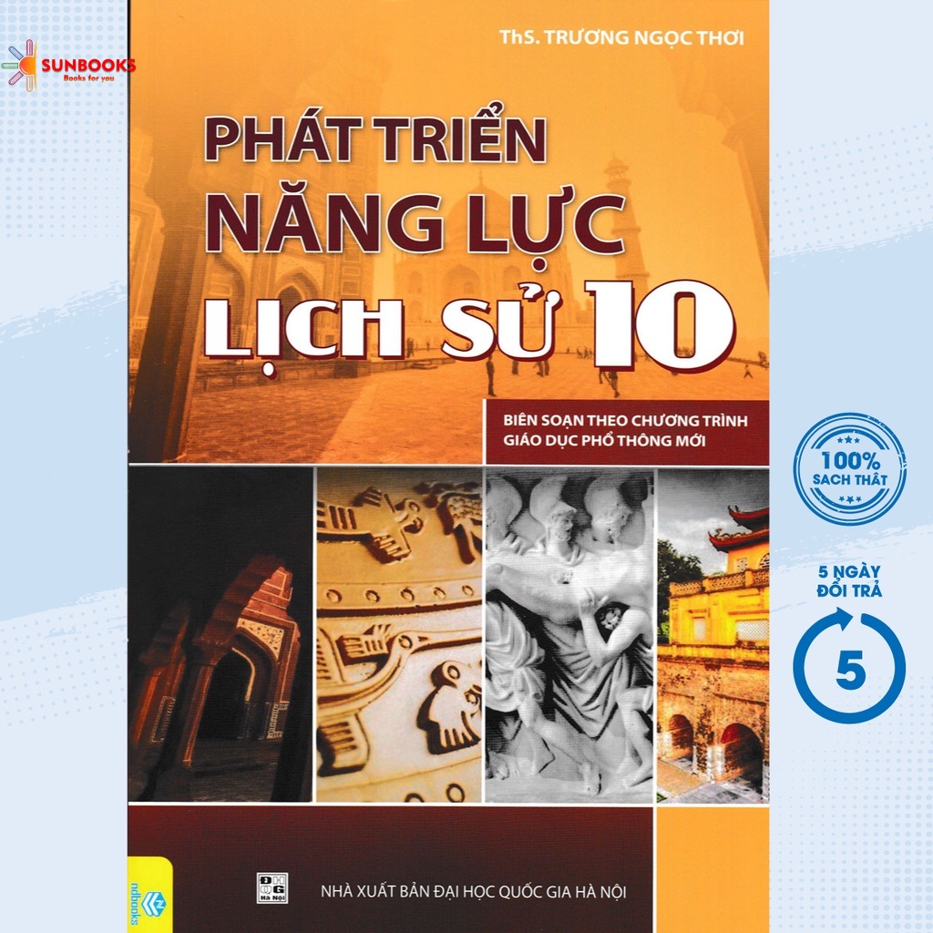 Sách - Phát Triển Năng Lực Lịch Sử Lớp 10 - Biên soạn theo chương trình GDPT mới
