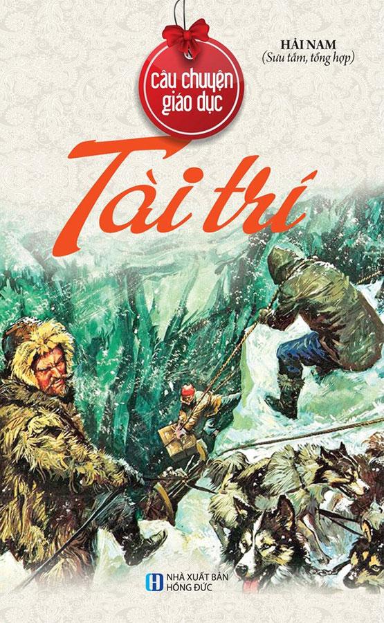 Sách Câu Chuyện Giáo Dục - Tài Trí