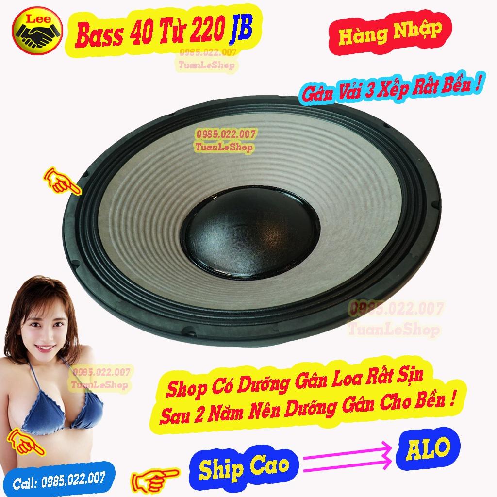 XẢ KHO - HÀNG NHẬP NHÉ - LOA BASS 40 COI 100 JB MÀNG XÁM - GIÁ 02 LOA 4 TAC COI 100 TỪ 220 JB