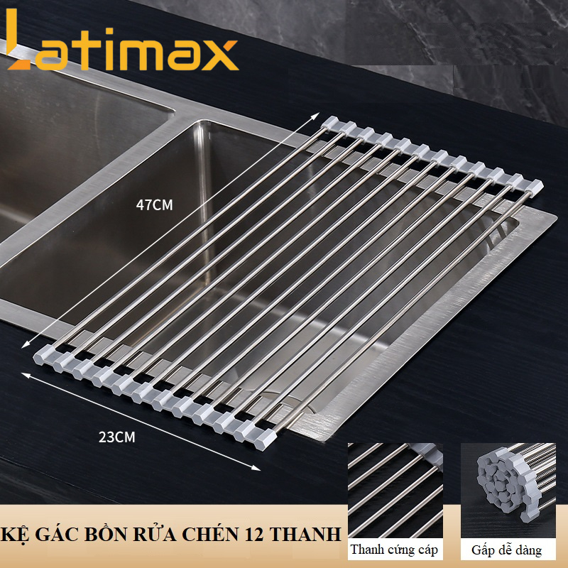 Kệ gác bồn rửa chén bát Inox 304 gấp gọn Latimax - Giá gác bồn rửa chén đa năng