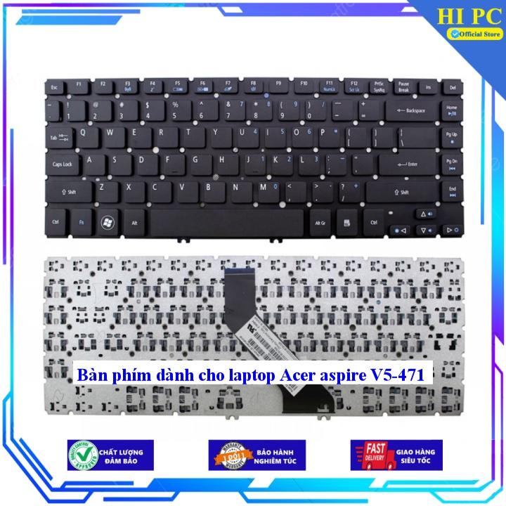 Bàn phím dành cho laptop Acer aspire V5-471 - Hàng Nhập Khẩu