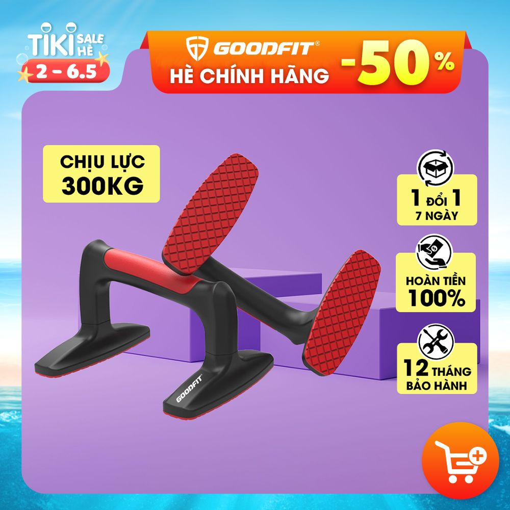 Dụng cụ chống đẩy, hít đất cao cấp đế chống trượt, chịu lực 300kg hàng chính hãng Goodfit GF301PU