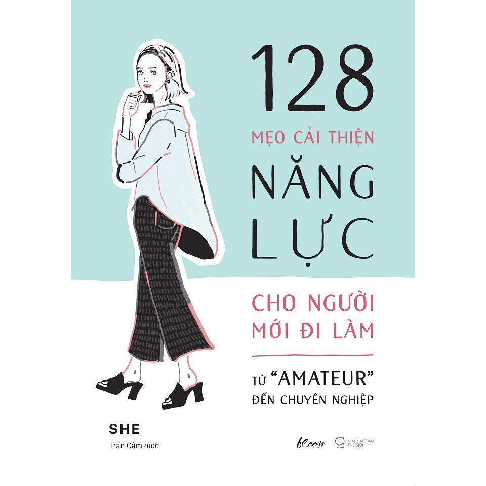 Sách - 128 Mẹo Cải Thiện Năng Lực Cho Người Mới Đi Làm - AZ Việt Nam