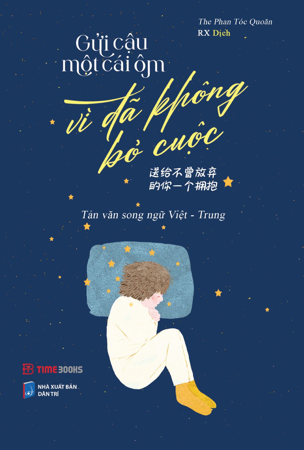 Sách Gửi Cậu Một Cái Ôm Vì Đã Không Bỏ Cuộc - Phiên Bản Song Ngữ Việt Trung - The Phan Tóc Quoăn