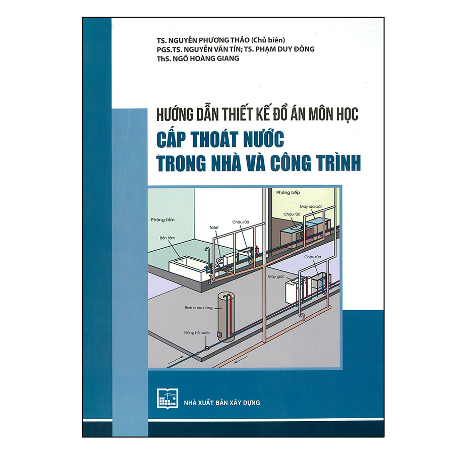 Hướng Dẫn Thiết Kế Đồ Án Môn Học - Cấp Thoát Nước Trong Nhà Và Công Trình