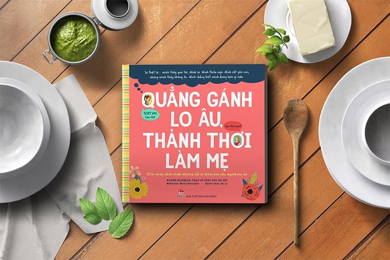 Sách Quẳng Gánh Lo Âu, Thảnh Thơi Làm Mẹ - Cẩm Nang Chữa Lành Những Nỗi Sợ Thầm Kín Cho Người Mẹ Trẻ